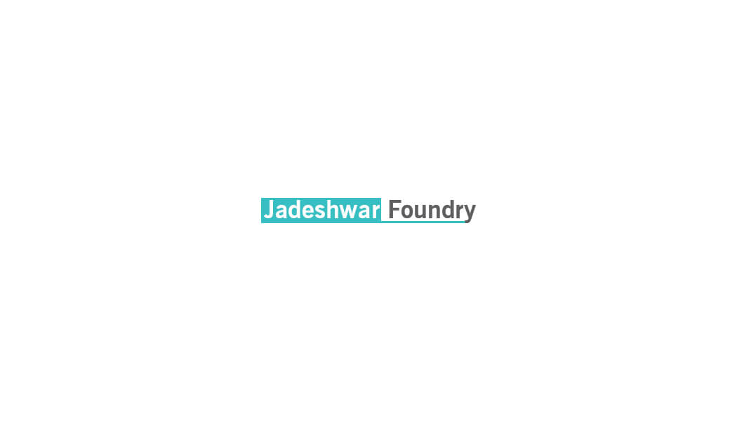 Jadeshwar Foundry
